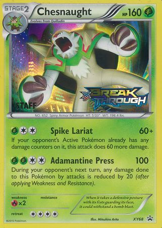 Chesnaught (XY68) (Staff) [XY: Black Star Promos] | Tabernacle Games