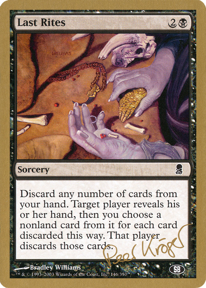 Last Rites (Peer Kroger) (SB) [World Championship Decks 2003] | Tabernacle Games