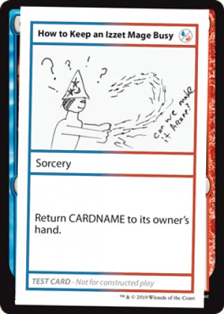 How to Keep an Izzet Mage Busy (2021 Edition) [Mystery Booster Playtest Cards] | Tabernacle Games