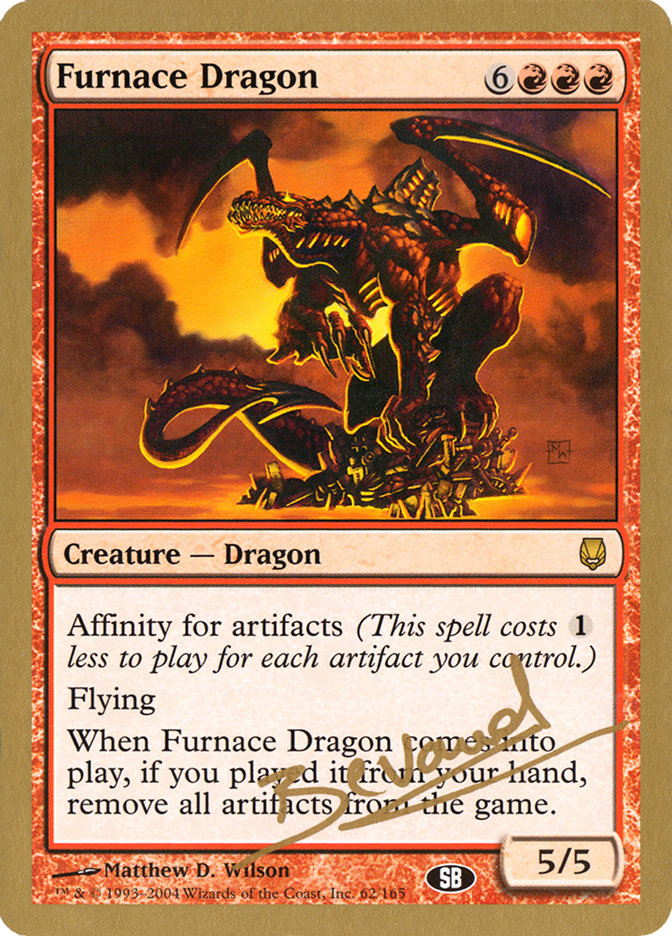 Furnace Dragon (Manuel Bevand) (SB) [World Championship Decks 2004] | Tabernacle Games