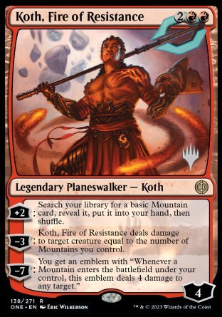 Koth, Fire of Resistance (Promo Pack) [Phyrexia: All Will Be One Promos] | Tabernacle Games