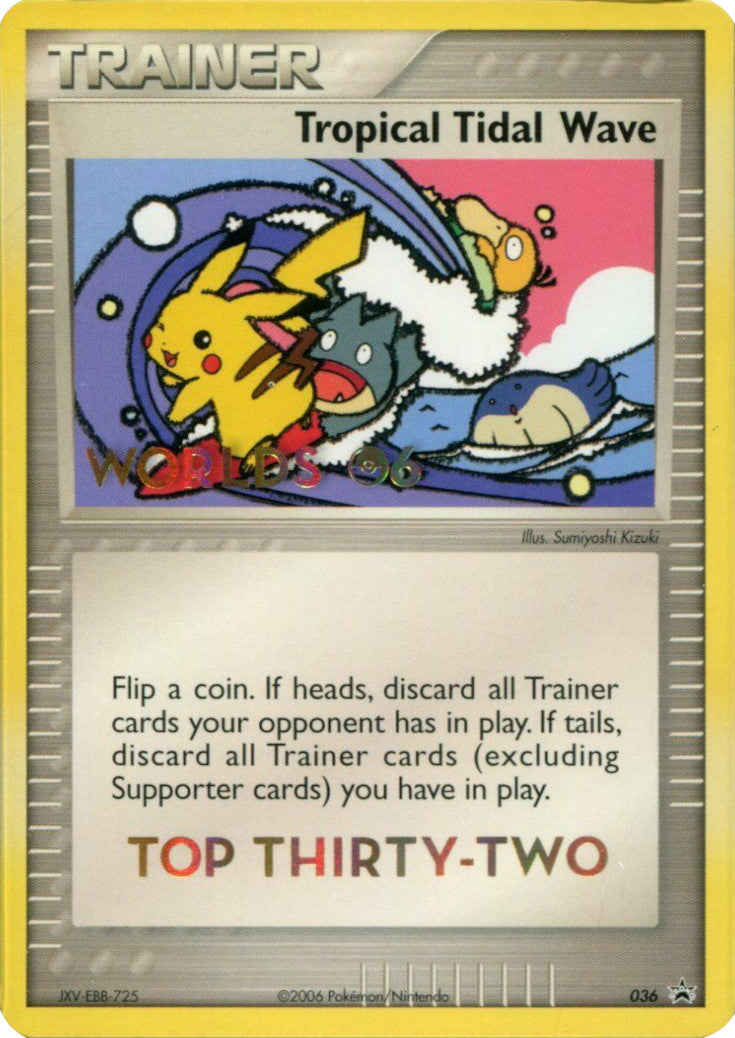 Tropical Tidal Wave (036) (Worlds 2006 Top 32) [Nintendo: Black Star Promos] | Tabernacle Games