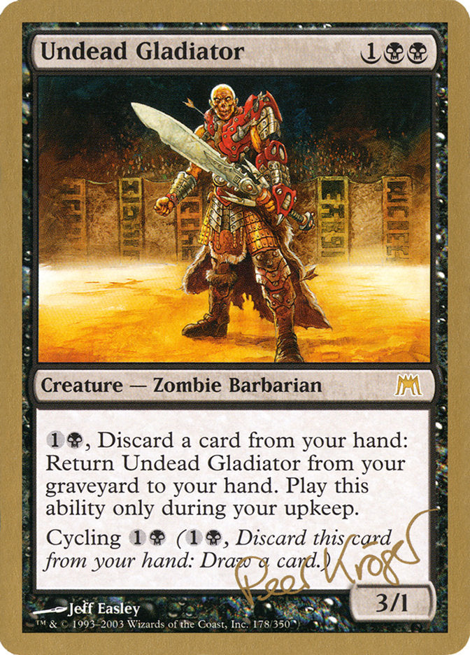 Undead Gladiator (Peer Kroger) [World Championship Decks 2003] | Tabernacle Games