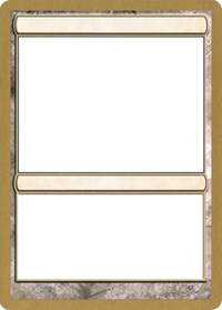 2004 World Championship Blank Card [World Championship Decks 2004] | Tabernacle Games