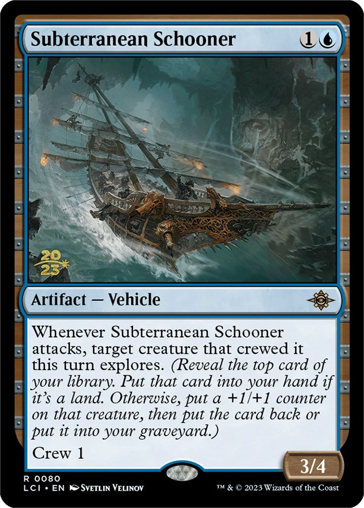 Subterranean Schooner [The Lost Caverns of Ixalan Prerelease Cards] | Tabernacle Games