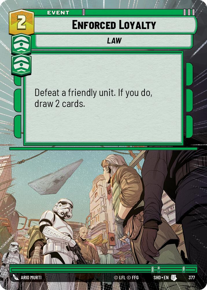 Enforced Loyalty (Hyperspace) (377) [Shadows of the Galaxy] | Tabernacle Games
