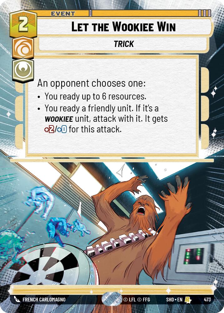 Let the Wookiee Win (Hyperspace) (473) [Shadows of the Galaxy] | Tabernacle Games