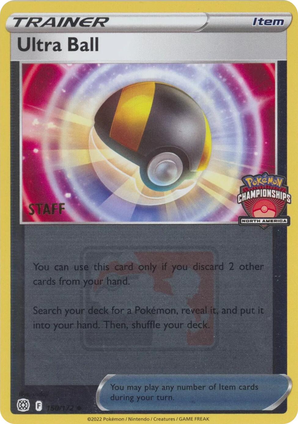 Ultra Ball (150/172) (2022 North America Championships Staff) [League & Championship Cards] | Tabernacle Games