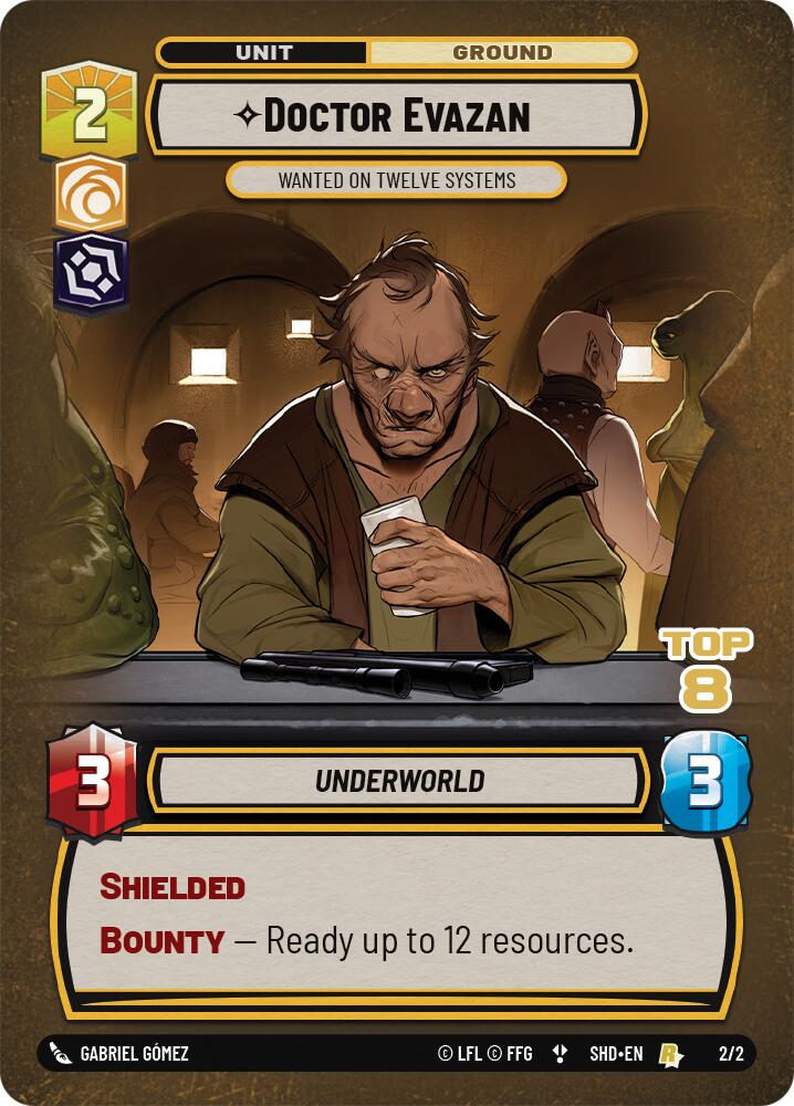 Doctor Evazan - Wanted on Twelve Systems (2/2) (Top 8) (2/2) [Store Showdown Promos] | Tabernacle Games