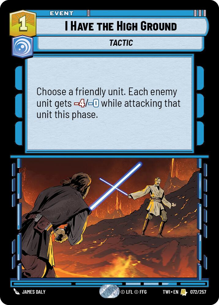 I Have The High Ground (072/257) (072/257) [Twilight of the Republic] | Tabernacle Games
