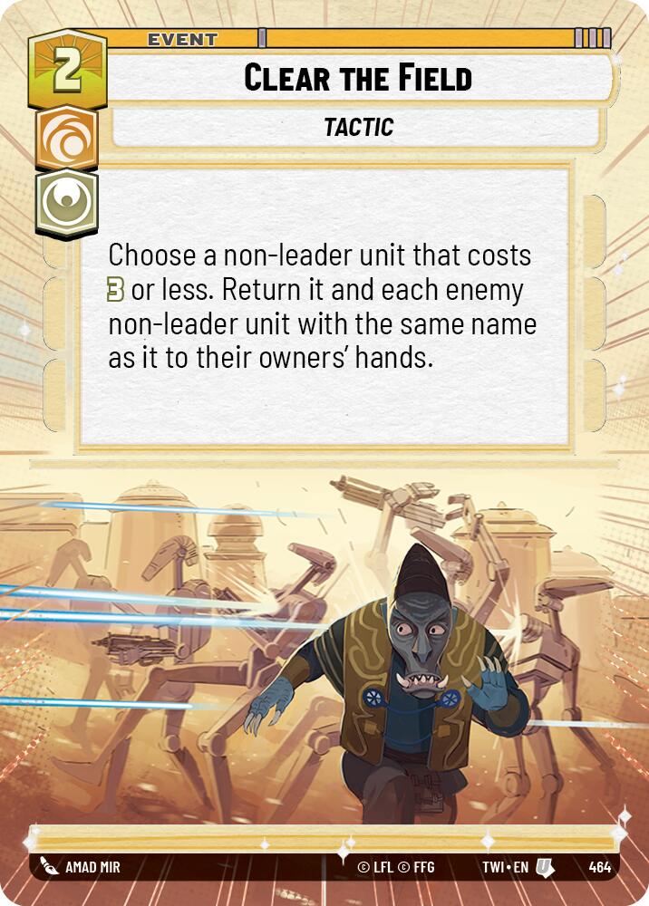 Clear the Field (464) (Hyperspace) (464) [Twilight of the Republic] | Tabernacle Games