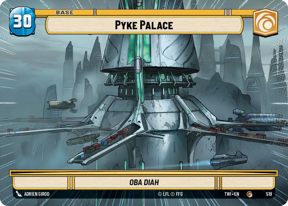 Pyke Palace (519) (Hyperspace) (519) [Twilight of the Republic] | Tabernacle Games
