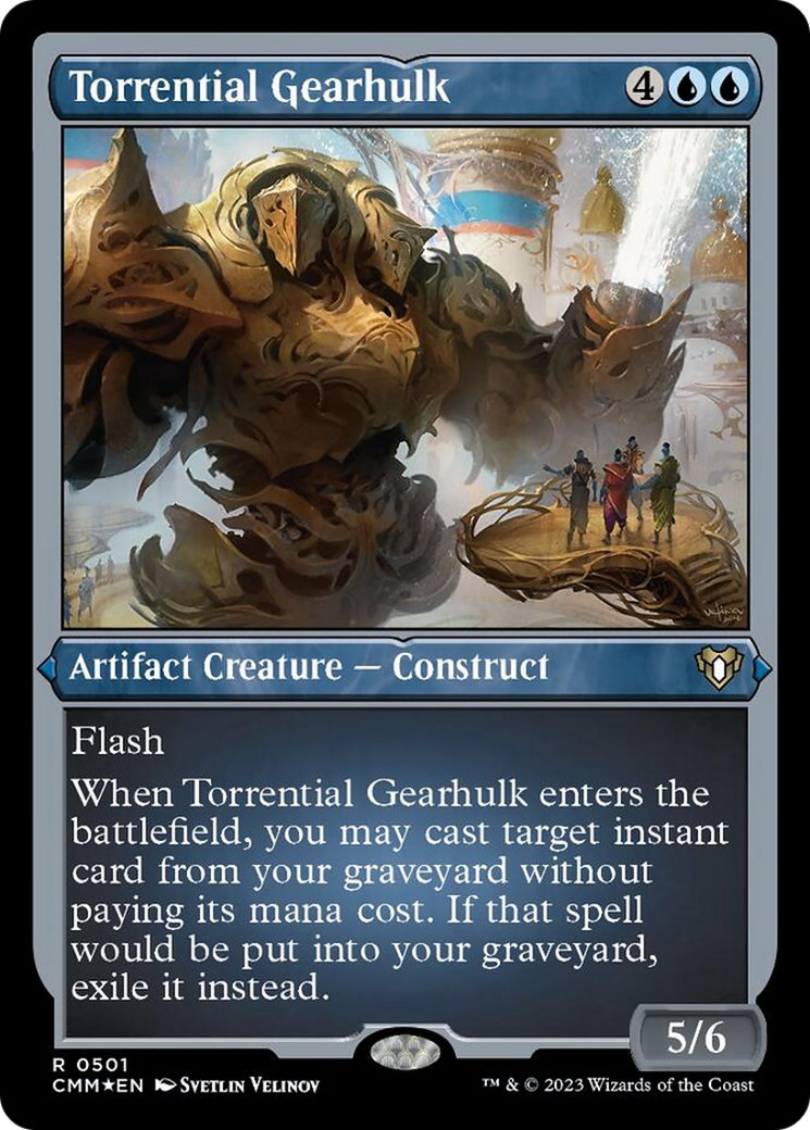 Torrential Gearhulk (Foil Etched) [Commander Masters] | Tabernacle Games