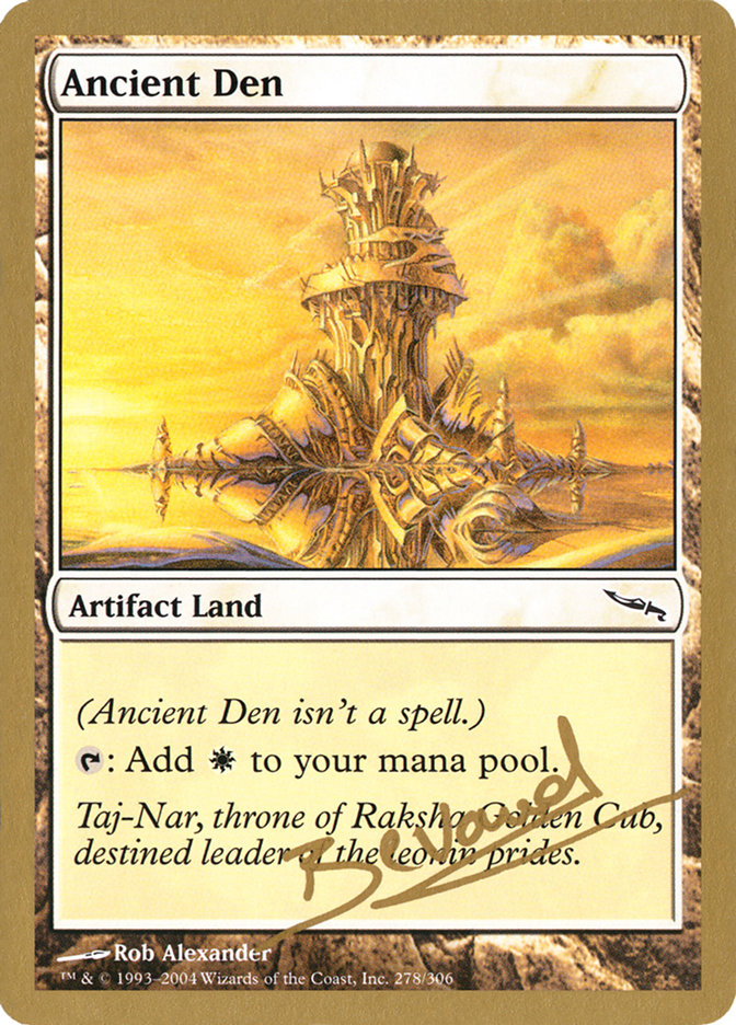 Ancient Den (Manuel Bevand) [World Championship Decks 2004] | Tabernacle Games