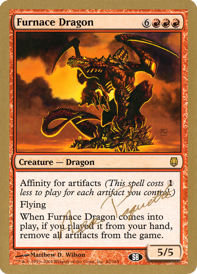 Furnace Dragon (Aeo Paquette) (SB) [World Championship Decks 2004] | Tabernacle Games