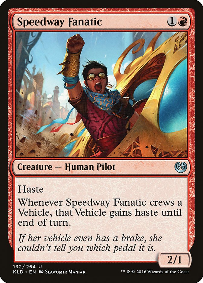 Speedway Fanatic [Kaladesh] | Tabernacle Games