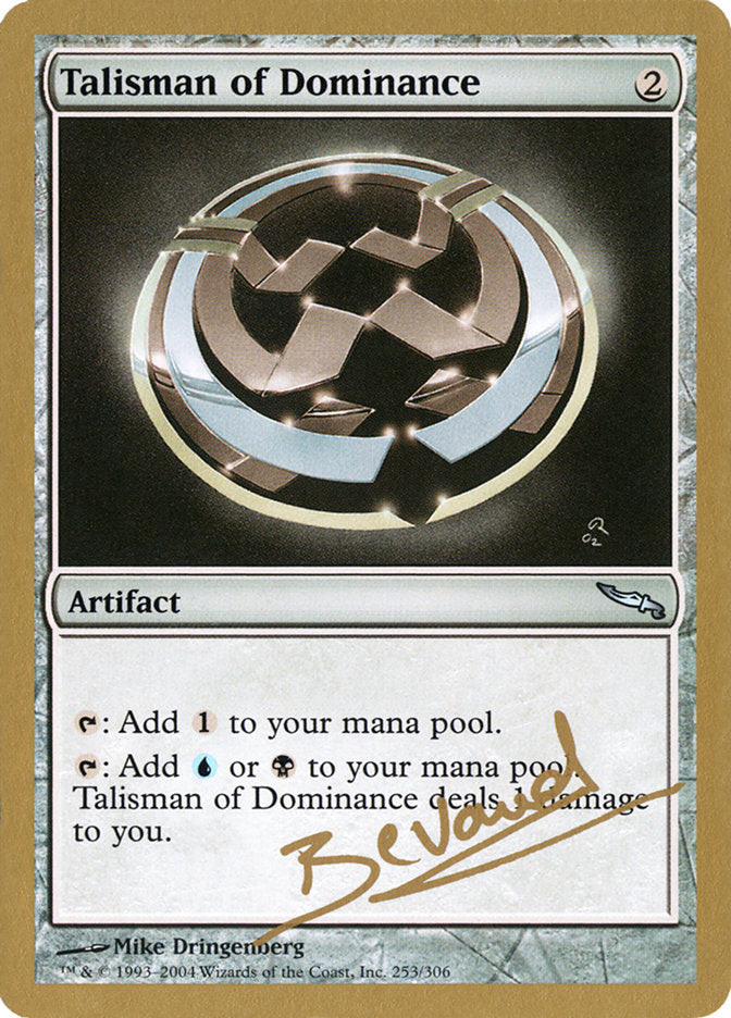 Talisman of Dominance (Manuel Bevand) [World Championship Decks 2004] | Tabernacle Games