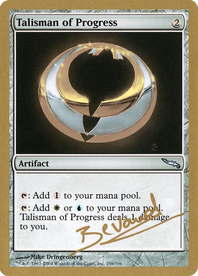 Talisman of Progress (Manuel Bevand) [World Championship Decks 2004] | Tabernacle Games