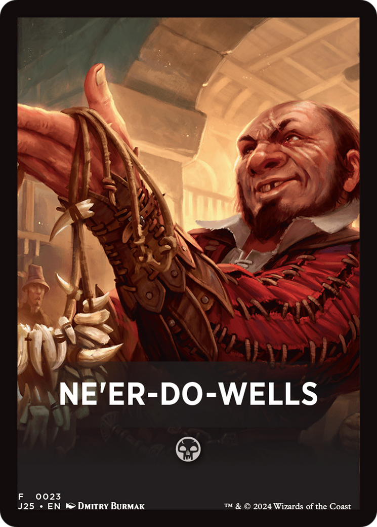 Ne'er-Do-Wells Theme Card [Foundations Jumpstart Front Cards] | Tabernacle Games