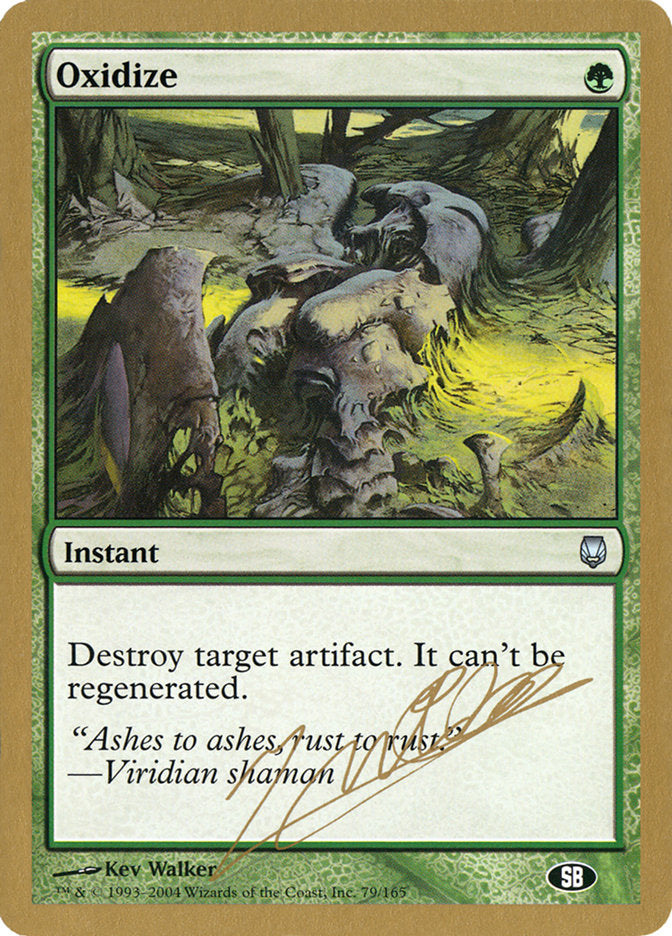 Oxidize (Julien Nuijten) (SB) [World Championship Decks 2004] | Tabernacle Games