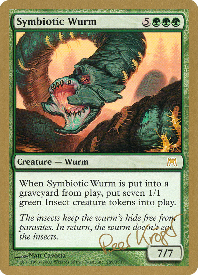 Symbiotic Wurm (Peer Kroger) [World Championship Decks 2003] | Tabernacle Games