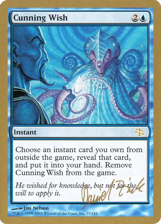 Cunning Wish (Daniel Zink) [World Championship Decks 2003] | Tabernacle Games