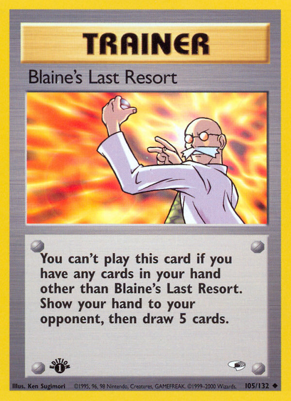 Blaine's Last Resort (105/132) [Gym Heroes 1st Edition] | Tabernacle Games
