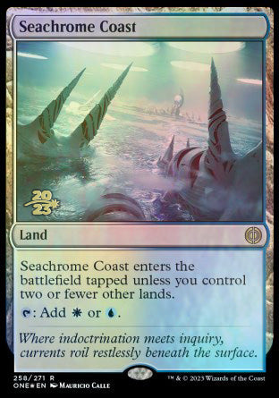 Seachrome Coast [Phyrexia: All Will Be One Prerelease Promos] | Tabernacle Games