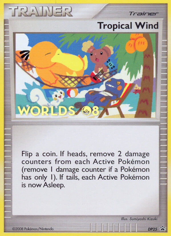 Tropical Wind (DP25) (Worlds 2008) [Diamond & Pearl: Black Star Promos] | Tabernacle Games