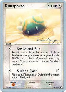 Dunsparce (60/100) (Team Rushdown - Kevin Nguyen) [World Championships 2004] | Tabernacle Games