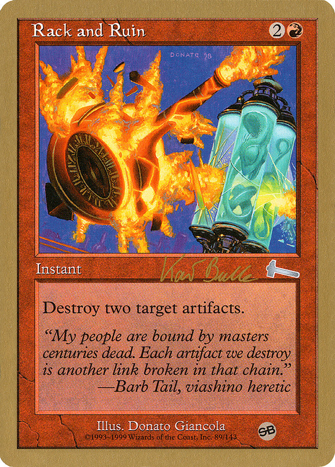 Rack and Ruin (Kai Budde) (SB) [World Championship Decks 1999] | Tabernacle Games