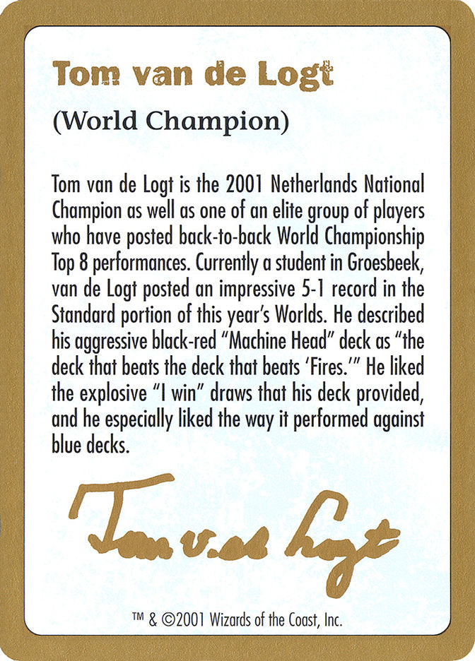 Tom van de Logt Bio [World Championship Decks 2001] | Tabernacle Games