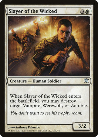 Slayer of the Wicked [Innistrad] | Tabernacle Games