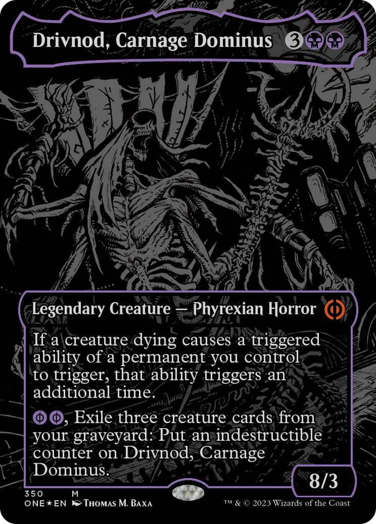 Drivnod, Carnage Dominus (Oil Slick Raised Foil) [Phyrexia: All Will Be One] | Tabernacle Games