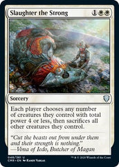 Slaughter the Strong [Commander Legends] | Tabernacle Games