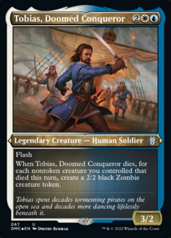 Tobias, Doomed Conqueror (Foil Etched) [Dominaria United Commander] | Tabernacle Games