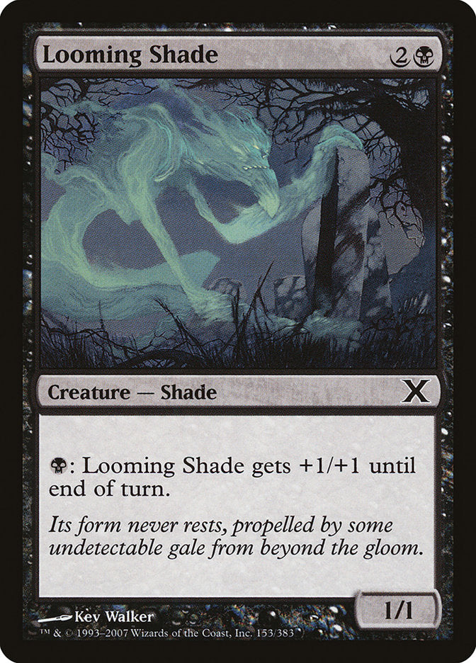 Looming Shade [Tenth Edition] | Tabernacle Games