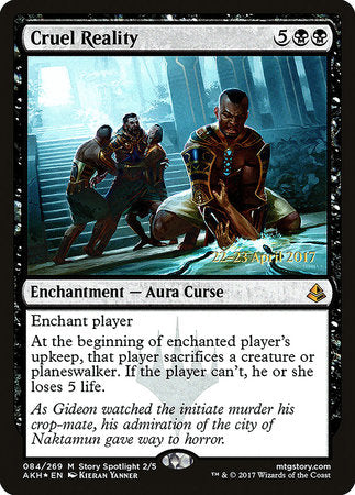 Cruel Reality [Amonkhet Promos] | Tabernacle Games