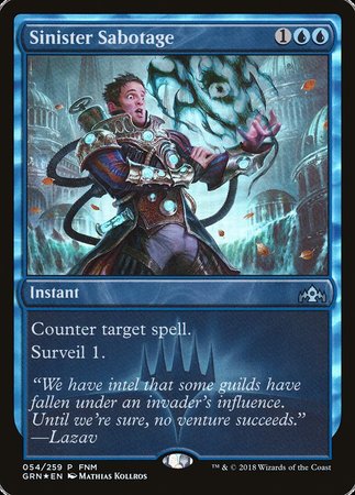 Sinister Sabotage [Guilds of Ravnica Promos] | Tabernacle Games