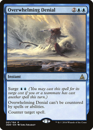 Overwhelming Denial [Oath of the Gatewatch] | Tabernacle Games