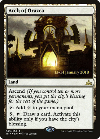 Arch of Orazca [Rivals of Ixalan Promos] | Tabernacle Games