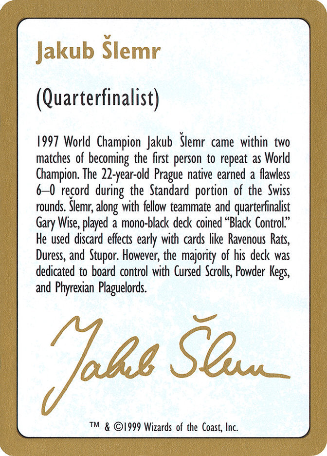 Jakub Šlemr Bio [World Championship Decks 1999] | Tabernacle Games