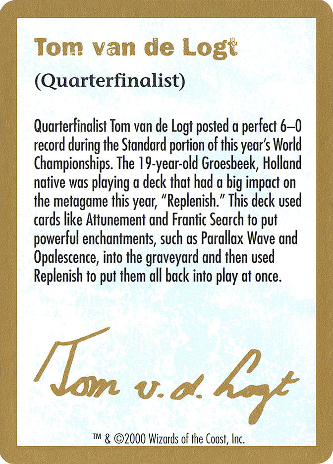 Tom van de Logt Bio [World Championship Decks 2000] | Tabernacle Games