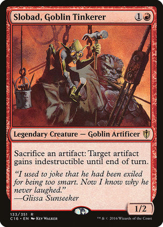 Slobad, Goblin Tinkerer [Commander 2016] | Tabernacle Games