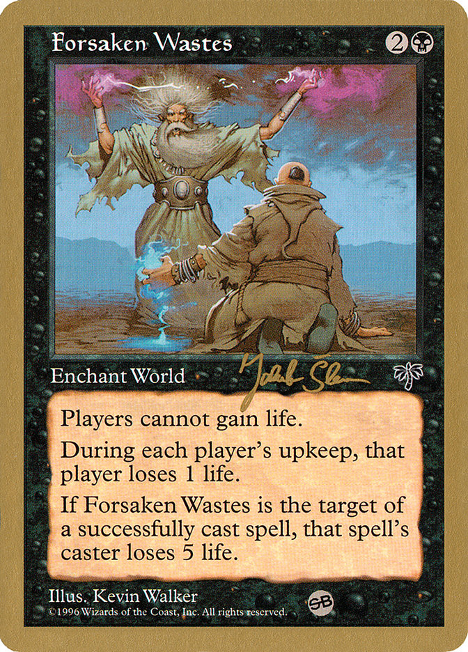 Forsaken Wastes (Jakub Slemr) (SB) [World Championship Decks 1997] | Tabernacle Games