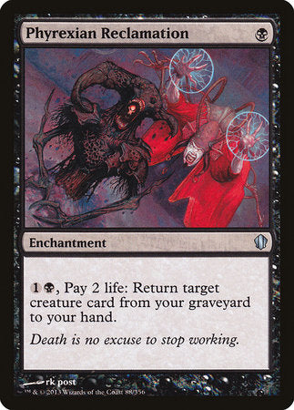 Phyrexian Reclamation [Commander 2013] | Tabernacle Games