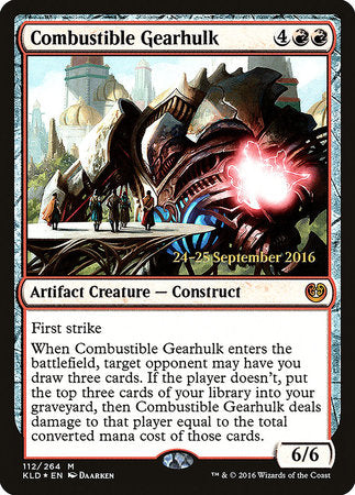 Combustible Gearhulk [Kaladesh Promos] | Tabernacle Games