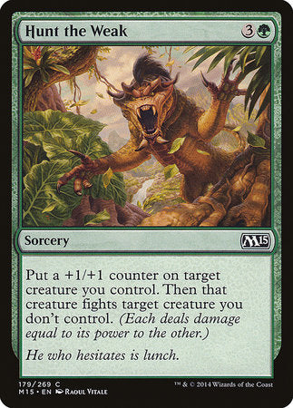 Hunt the Weak [Magic 2015] | Tabernacle Games