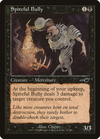 Spiteful Bully [Nemesis] | Tabernacle Games