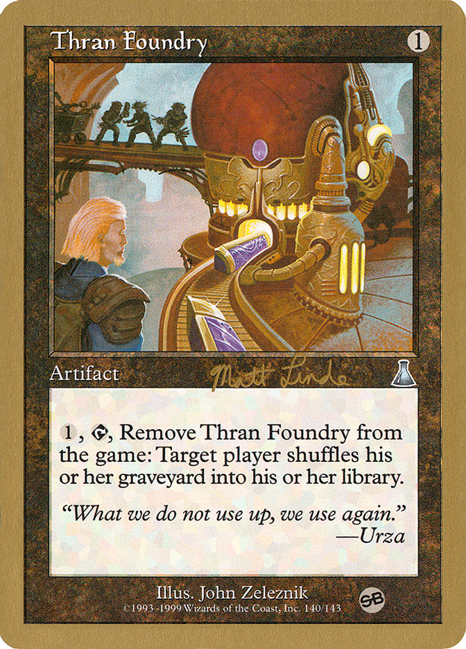 Thran Foundry (Matt Linde) (SB) [World Championship Decks 1999] | Tabernacle Games